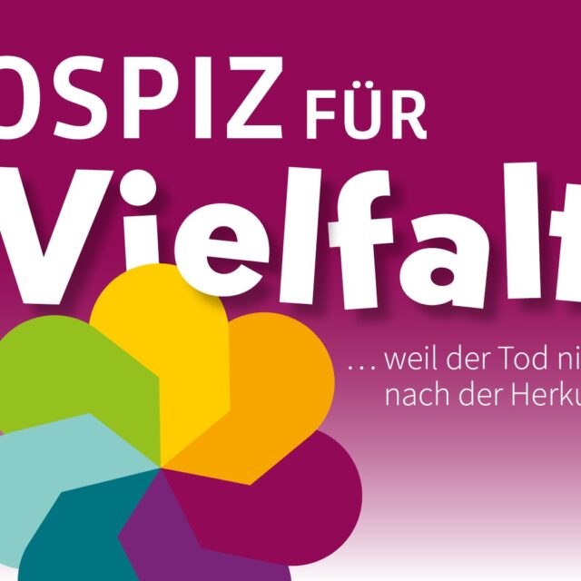 Veranstaltungsbanner mit dem Motto „Hospiz für Vielfalt … weil der Tod nicht nach der Herkunft fragt!“.